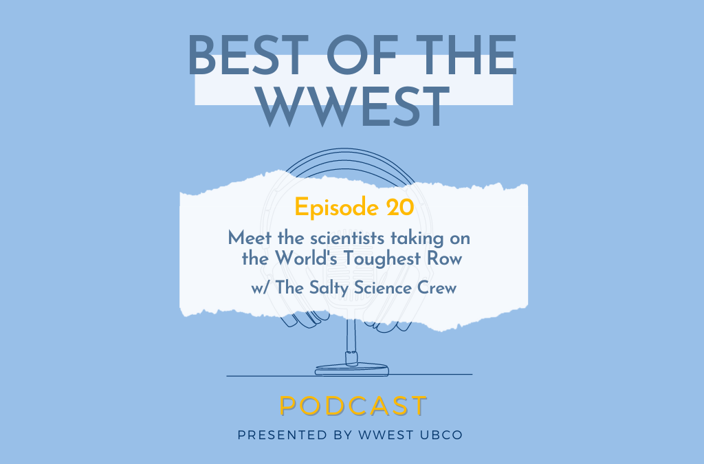 Episode 20 – Meet the scientists taking on the World’s Toughest Row w/ The Salty Science Crew