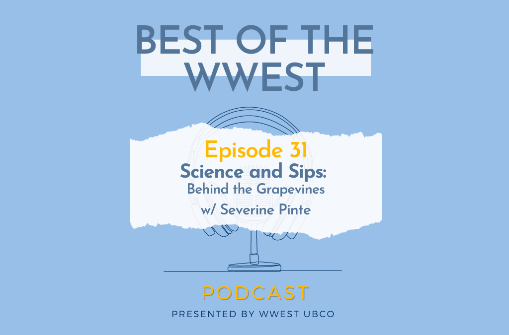 Episode 31 – Science and Sips: Behind the Grapevines w/ Severine Pinte